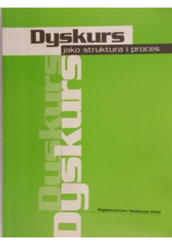 Dyskurs jako struktura i proces