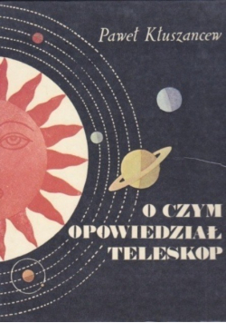 O czym opowiedział teleskop