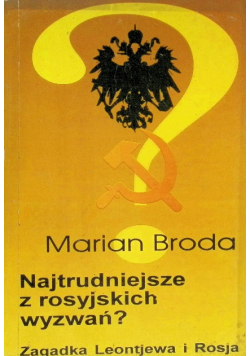 Najtrudniejsze z rosyjskich wyzwań?