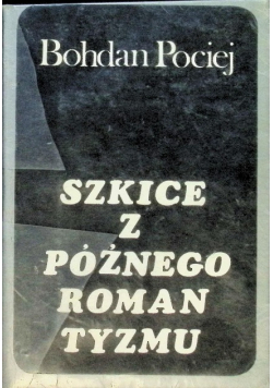 Szkice z późnego romantyzmu