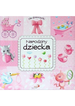 Narodziny dziecka. Dla dziewczynki