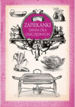 Zapiekanki dania dla oszczędnych