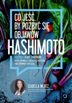 Co jeść by pozbyć się objawów Hashimoto