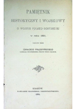 Pamiętnik historyczny i wojskowy o wojnie polsko-rosyjskiej w roku 1831 1894 r.