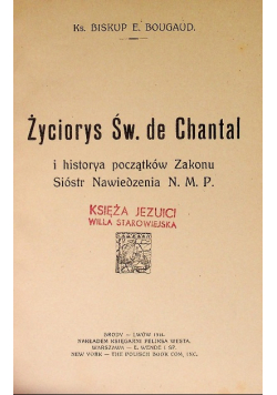 Życiorys Św. de Chantal 1914r.