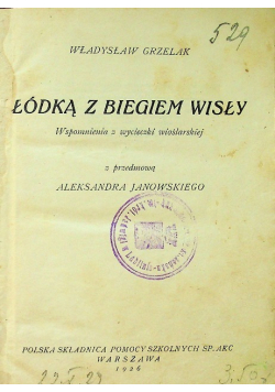 Łódką z biegiem Wisły 1926 r.