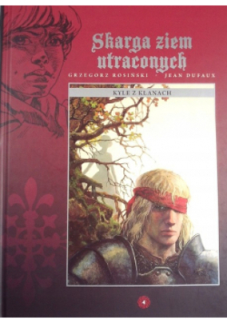 Skarga ziem utraconych Kyle z Klanach Tom 4