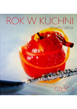 Rok w kuchni Jesień Zima Część 2