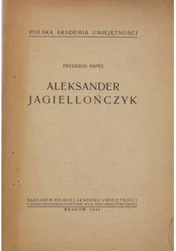 Aleksander Jagiellończyk 1949 r.