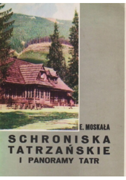Schroniska tatrzańskie i panoramy