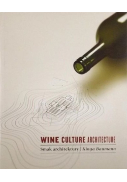 Wine Culture Architecture Smak architektury