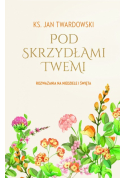 Pod skrzydłami Twemi