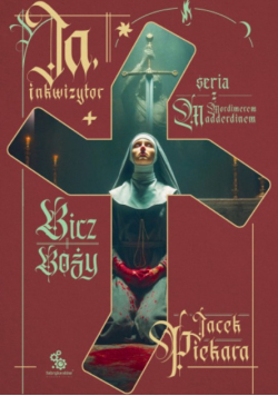 Ja, Inkwizytor. Bicz Boży
