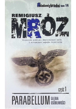 Śladami zbrodni Tom 14 Parabellum Głębia osobliwości Część 1