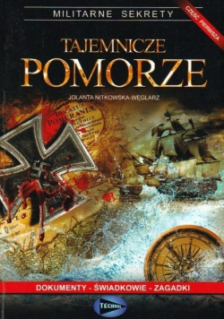 Tajemnicze Pomorze Część I