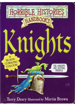 Horrible Histories Handbooks: Knights