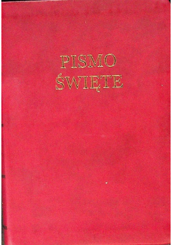 Pismo Święte  Stary i Nowy Testament