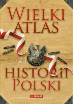 Wielki atlas historii Polski