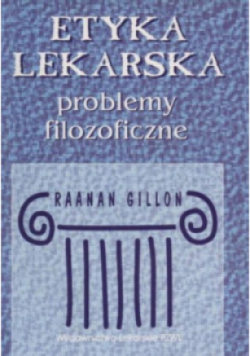 Etyka lekarska problemy filozoficzne