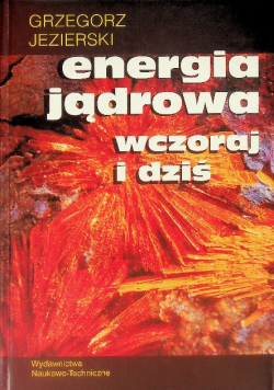 Energia jądrowa wczoraj i dziś