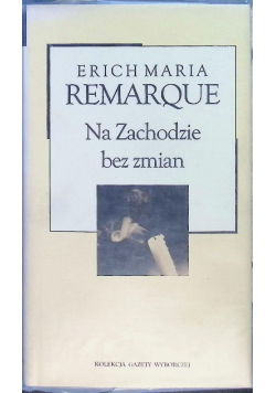 Kolekcja Gazety Wyborczej Tom 3 Na Zachodzie bez zmian