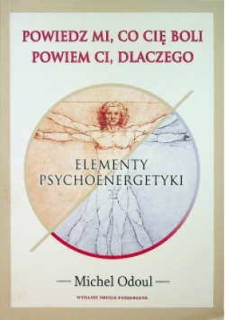 Powiedz mi co cię boli powiem ci dlaczego