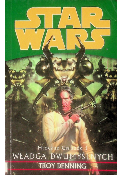 Star Wars Mroczne Gniazdo I Władca Dwumyślnych