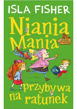 Niania Mania przybywa na ratunek
