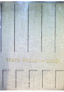 Teatr Wielki w Łodzi