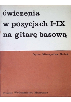 Ćwiczenia w pozycjach I-IX na gitarę basową