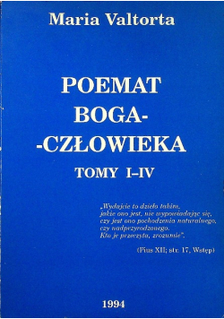 Poemat Boga Człowieka Tomy I do IV