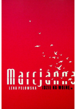 Marcjanna idzie na wojnę