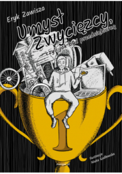 Umysł zwycięzcy, czyli jak być przedsiębiorcą
