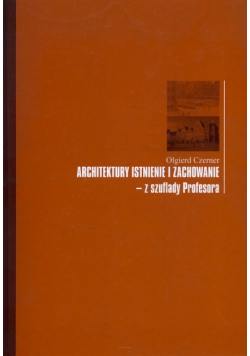 Architektury istnienie i zachowanie