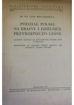 Podział Polski na krainy i dzielnice przyrodniczo - leśne