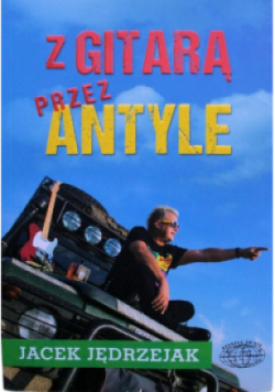 Z gitarą przez Antyle