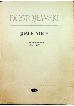 Białe noce i inne opowiadania 1848 - 1859