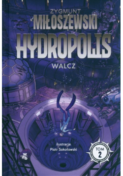 Hydropolis Tom 2 Walcz