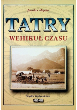 Tatry. Wehikuł czasu