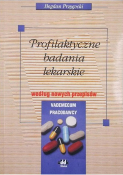 Profilaktyczne badania lekarskie według nowych przepisów