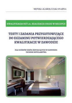 Kwalifikacja GHT.06 Realizacja usług w recepcji