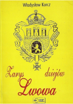 Zarys dziejów Lwowa