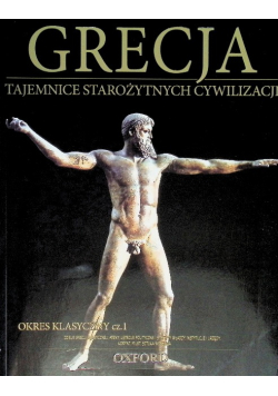 Grecja Tajemnice starożytnych cywilizacji Okres klasyczny Część 1