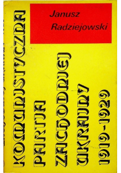 Komunistyczna Partia Zachodniej Ukrainy 1919 - 1929