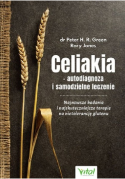 Celiakia autodiagnoza i samodzielne leczenie