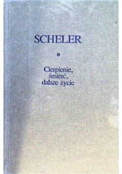 Cierpienie śmierć dalsze życie