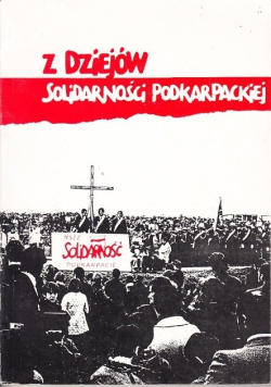 Z dziejów Solidarności Podkarpackiej