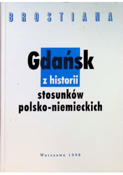 Gdańsk z historii stosunków polsko niemieckich