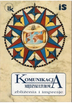 Komunikacja międzykulturowa zbliżenia i impresje