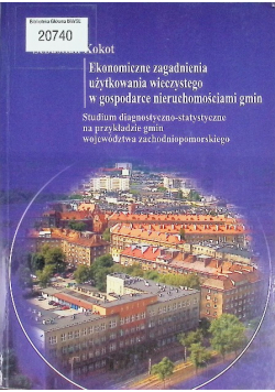 Ekonomiczne zagadnienia użytkowania wieczystego w gospodarce nieruchomościami gmin